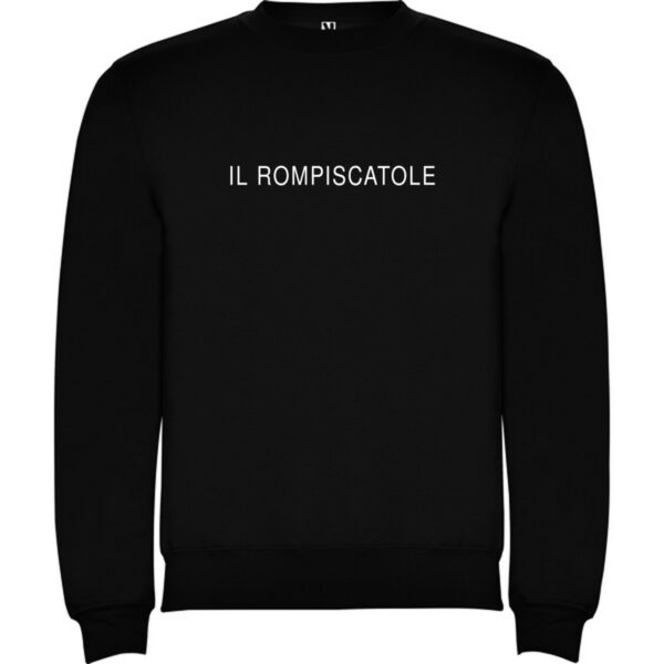 Felpe Infami – Felpe divertenti da regalare agli amici 29 Felpa girocollo nera Il Rompiscatole della Linea Infami